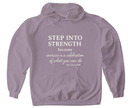 Step Into Strength: Hoodie
