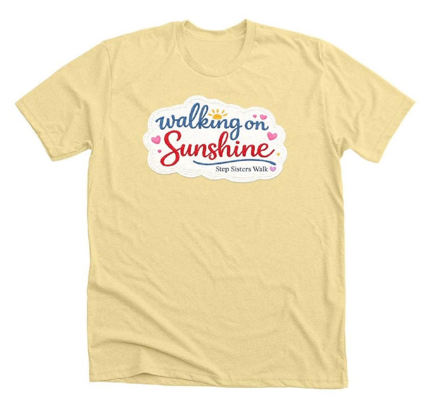 Walking on Sunshine Tee – Step Sisters Walk Shirt | Women Who Walk | Soft Everyday Graphic Tee